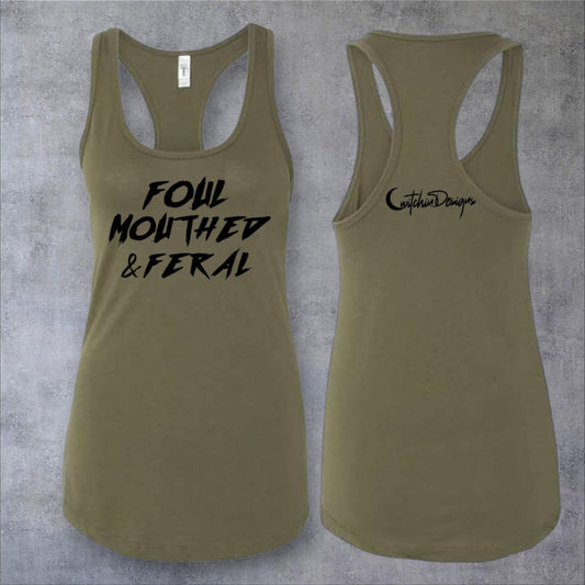 Foul Mouthed and Feral Tank Top